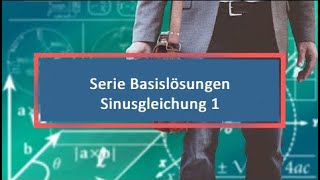 Serie Basislösungen Sinusgleichung 1 [upl. by Endaira]