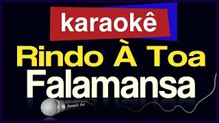 Karaokê  Rindo À Toa  Falamansa 🎤 [upl. by Enisaj564]