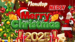 NonStop Christmas Medley 2025 🎄 Best Christmas Songs Holiday Season 🎁 Merry Christmas 2025 [upl. by Anwaf787]