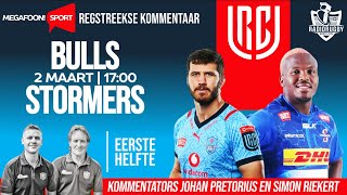 RadioRugby EERSTE HELFTE  BULLS VS STORMERS  URC [upl. by Vaas]