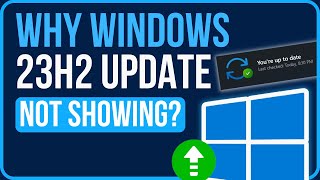 WHY IS WINDOWS 11 23H2 NOT SHOWING  How to Get Windows 11 23h2 Update [upl. by Atnuahs]