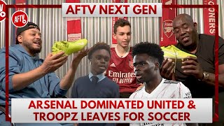 Arsenal Dominated United amp Troopz Leaves For Soccer  AFTV Next Gen Ft Harvey Robbie amp Troopz [upl. by Relyk]