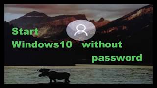 Start Windows 10 Without Password [upl. by Nnylarej]