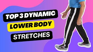 Top 3 Dynamic Stretches For Legs or lower body [upl. by Nywra302]