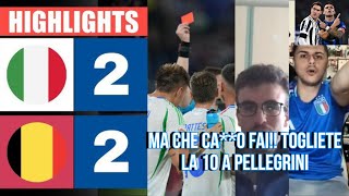 🤬 MA CHE CA0 FAI‼️ TOGLIETE LA 10 A PELLEGRINI🤬 ItaliaBelgio 22 [upl. by Bencion922]