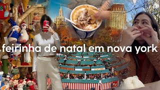 fui em uma feirinha de natal em nova york  VLOGMAS NYC 14 [upl. by Nybor268]