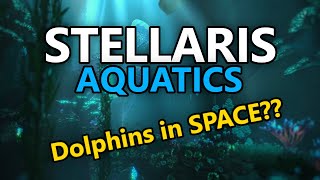 Stellaris Aquatics Species Pack Lets Play Ep1 [upl. by Hafeetal]