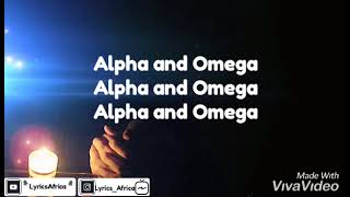 Alpha and Omega by Joe Praize  Lyrics Video [upl. by Anits665]