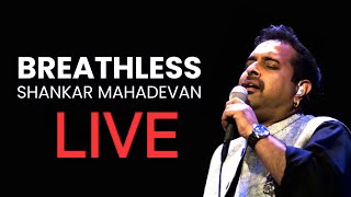 Shankar Mahadevan Breathless LIVE [upl. by Mehs151]