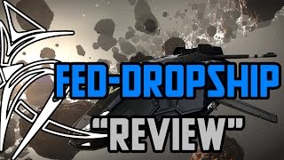 Federal Dropship quotreviewquot Elite Dangerous [upl. by Lachlan]