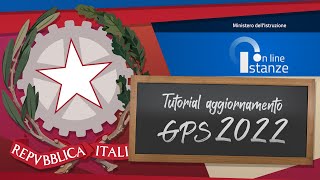 TUTORIAL AGGIORNAMENTO GRADUATORIE PROVINCIALI  GPS 2022 [upl. by Eednahs]