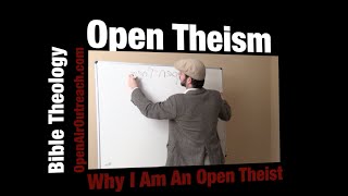 Why I Am An Open Theist  Open Theism Series  Part 1  Jesse Morrell [upl. by Hut]