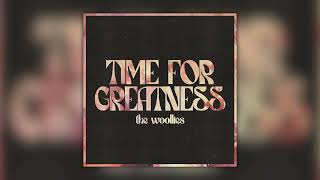 The Woollies  quotTime For Greatnessquot Official Audio [upl. by Allianora129]