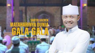 MATAHARI DUNIA  SANTRI KEREN  GALA2 SHOLAWAT GUS RODHI MAJELIS BAHRUSY SYAFAAT [upl. by Akiemaj]