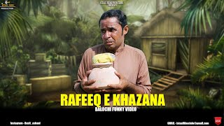 RAFEEQ E KAZANA  Balochi Funny Video  Episode 420  2023 basitaskani rafeeqbaloch [upl. by Winola]