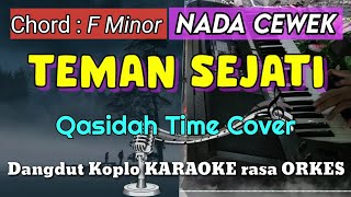 TEMAN SEJATI  Versi Dangdut Koplo KARAOKE rasa ORKES Qasidah Time Cover Yamaha PSR S970 [upl. by Acireh465]