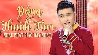 Nhạc Phật Giáo Hay Nhất 2017  Kiếp Nhân Sinh  Những Ca Khúc Nhạc Phật Hay Nhất của Đồng Thanh Tâm [upl. by Annaesor514]