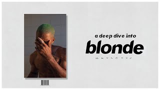 A Deep Dive into Frank Oceans Blonde [upl. by Rumpf]