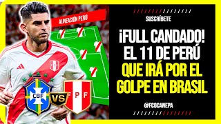 ¡FULL CANDADO EL REVOLUCIONARIO 11 de la SELECCIÓN PERUANA para dar el GOLPE ante BRASIL [upl. by Abehsat]