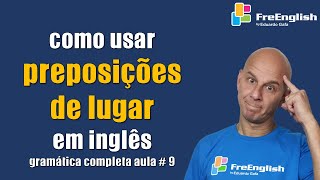 Como Usar as Preposições de Lugar em Inglês  English Coaching [upl. by Duarte]