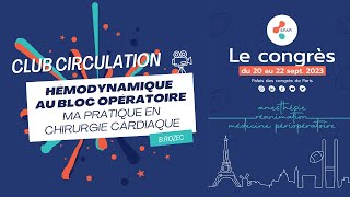 Hémodynamique au bloc opératoire  Ma pratique en chirurgie cardiaque  BROZEC  SFAR [upl. by Oag503]