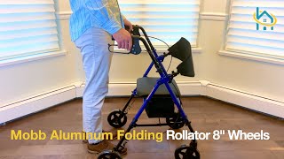 MOBB Aluminum Folding Rollator  8quot Wheels Assembly amp Demonstration [upl. by Hirsh]