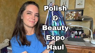 Polish amp Beauty Expo Nail Polish Haul [upl. by Christie]