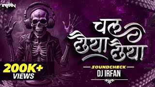 Chal Chaiya Chaiya  Soundcheck  DJ IRFAN  Jhankar Special [upl. by Perkin]