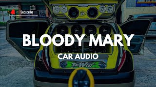 Car Audio 🎃 BLOODY MARY  Dj YeisonEAC caraudio music [upl. by Hola]