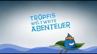 Tröpfis weltweite Abenteuer  Die lange Reise [upl. by Vatsug534]