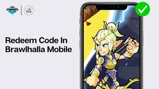 How To Redeem Code In Brawlhalla Mobile 2024 FULL GUIDE [upl. by Sukcirdor953]