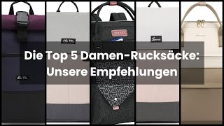 【RUCKSACK DAMEN】Die Top 5 DamenRucksäcke Unsere Empfehlungen 🤓 [upl. by Ecnarret]