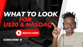 WHAT TO LOOK FOR ON US30 AND NASDAQ [upl. by Nevah]