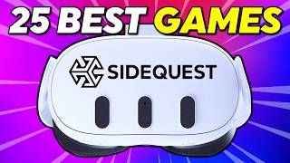 25 BEST SIDEQUEST GAMES for Meta Quest 3 [upl. by Michigan]