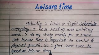 Essay on leisure time in English  Leisure time essay  Hashu studies [upl. by Trumaine]