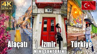 Alacati Izmir Turkey  Mini Santorini  Cesme  4K [upl. by Calvina]