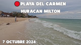 PLAYA DEL CARMEN HOY Y ALERTA POR HURACAN CATEGORIA 5 PARA LA PENINSULA  7 OCTUBRE 2024 [upl. by Alusru]