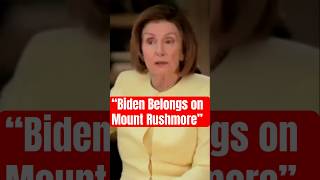 Pelosi Says Biden Belongs on Mount Rushmore 😂 [upl. by Capriola]