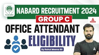 Nabard Office Attendant 2024  NABARD Officer Attendant Eligibility Criteria  By Rahul Meena [upl. by Helmut787]