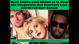 Sean Combs Courtney Love Kurt Cobain Clive Davis Janis Joplin SHARING a PATRONonly podcast [upl. by Nelak996]