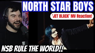 NORTH STAR BOYS  Jet Black MV Reaction [upl. by Enedan451]