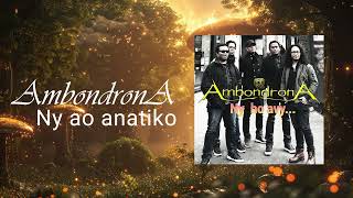 Ambondrona  Best of Album 2  Ny ao anatiko ao [upl. by Odiug858]