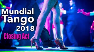 Gisela Galeassi amp German Cornejos Dance Company Mundial de Tango 2018 [upl. by Ailecara]