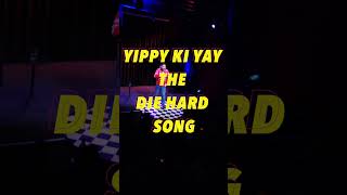 The Die Hard Song Yippee Ki yay [upl. by Averat363]