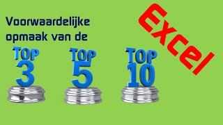 Excel  Voorwaardelijke opmaak van de top 3 top 5 top 10 [upl. by Thom]