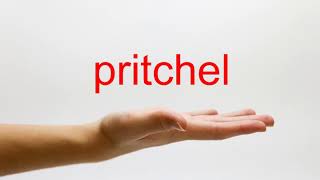 How to Pronounce pritchel  American English [upl. by Zetroc]