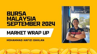 Bursa Malaysia September Market Wrap up 2024  September 2024 Bursa Malaysia Wrap up [upl. by Laden]