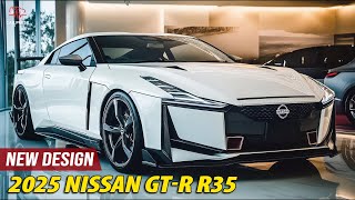 2025 Nissan GTR R35  The Legendary Supercar with More Power [upl. by Akeimat524]