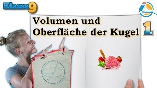 Volumen und Oberfläche der Kugel  Klasse 9 ★ Übung 1 [upl. by Melquist46]