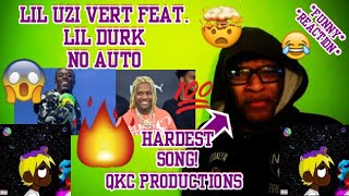 HARDEST SONG Lil Uzi Vert Feat Lil Durk  No Auto  Lil Uzi Vert vs The World 2  REACTION [upl. by Noivad]